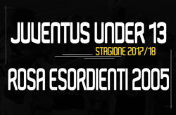 Rosa Esordienti 2005 Under13 Juventus 2017/18